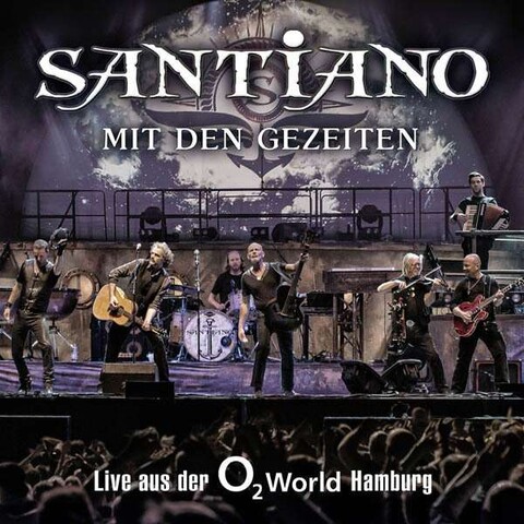 Mit Den Gezeiten - Live Aus Der O2 World Hamburg by Santiano - 2CD - shop now at Santiano store